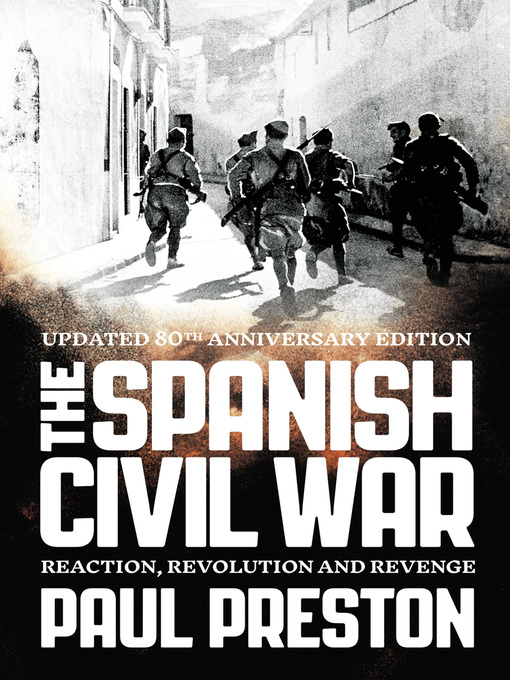 Title details for The Spanish Civil War by Paul Preston - Available